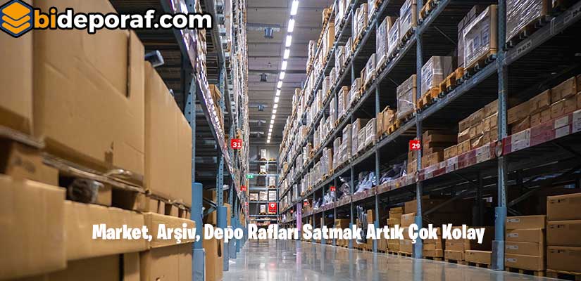 Market, Arşiv, Depo Rafları Satmak Artık Çok Kolay